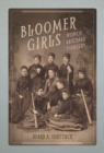 Image for Bloomer girls  : women baseball pioneers