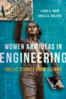 Image for Women and ideas in engineering  : twelve stories from Illinois