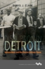 Image for Disruption in Detroit  : autoworkers and the elusive postwar boom