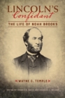 Image for Lincoln&#39;s confidant  : the life of Noah Brooks