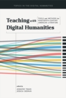 Image for Teaching with Digital Humanities : Tools and Methods for Nineteenth-Century American Literature