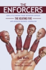 Image for The Enforcers : How Little-Known Trade Reporters Exposed the Keating Five and Advanced Business Journalism