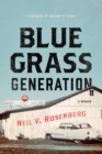 Image for Bluegrass Generation: A Memoir
