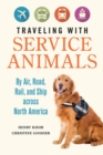 Image for Traveling with Service Animals: By Air, Road, Rail, and Ship across North America
