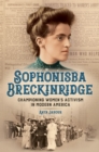 Image for Sophonisba Breckinridge: championing women&#39;s activism in modern America