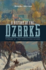 Image for History of the Ozarks, Volume 2: The Conflicted Ozarks