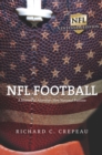 Image for NFL Football: A History of America&#39;s New National Pastime