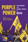 Image for Purple Power: The History and Global Impact of SEIU