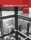Image for Chicago Skyscrapers, 1934-1986: How Technology, Politics, Finance, and Race Reshaped the City