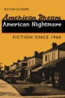 Image for American Dream, American Nightmare: Fiction Since 1960