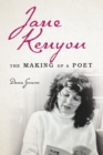 Image for Jane Kenyon: The Making of a Poet