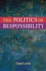Image for The politics of responsibility