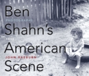 Image for Ben Shahn&#39;s American scene: photographs, 1938