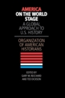 Image for America on the world stage: a global approach to U.S. history