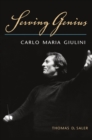 Image for Serving Genius: Carlo Maria Giulini