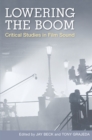 Image for Lowering the boom: critical studies in film sound