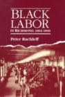 Image for Black Labor in Richmond, 1865-1890