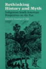 Image for RETHINKING HISTORY : Indigenous South American Perspectives on the Past