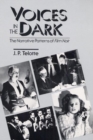 Image for Voices in the Dark : THE NARRATIVE PATTERNS OF *FILM NOIR*