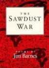 Image for The Sawdust War : POEMS