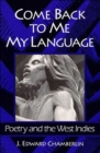Image for COME BACK TO ME MY LANGUAGE