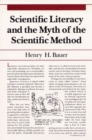 Image for Scientific Literacy and the Myth of the Scientific Method