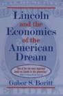 Image for Lincoln and the Economics of the American Dream