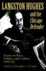 Image for Langston Hughes and the *Chicago Defender* : Essays on Race, Politics, and Culture, 1942-62