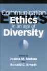Image for Communication Ethics in an Age of Diversity