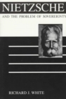 Image for Nietzsche and the Problem of Sovereignty