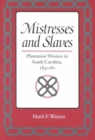 Image for Mistresses and Slaves : Plantation Women in South Carolina, 1830-80