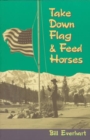 Image for Take Down Flag &amp; Feed Horses