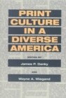 Image for Print Culture in a Diverse America