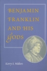 Image for Benjamin Franklin and His Gods