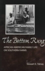Image for The Bottom Rung : African American Family Life on Southern Farms