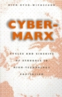 Image for Cyber-Marx : Cycles and Circuits of Struggle in High Technology Capitalism