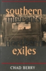 Image for Southern Migrants, Northern Exiles