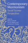 Image for Contemporary Mormonism : SOCIAL SCIENCE PERSPECTIVES
