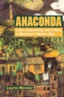 Image for Anaconda : Labor, Community, and Culture in Montana&#39;s Smelter City