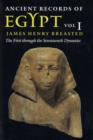 Image for Ancient Records of Egypt : vol. 1: The First through the Seventeenth Dynasties
