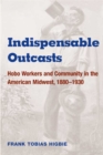 Image for Indispensable Outcasts