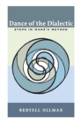 Image for Dance of the dialectic  : steps in Marx&#39;s method