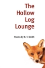 Image for The Hollow Log Lounge : POEMS