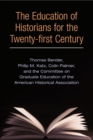 Image for The Education of Historians for Twenty-first Century