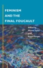 Image for Feminism and the final Foucault