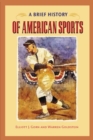Image for A Brief History of American Sports