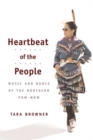 Image for Heartbeat of the people  : music and dance of the northern pow-wow