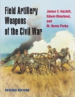 Image for Field artillery weapons of the Civil War