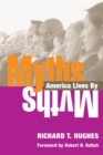 Image for Myths America lives by