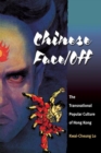 Image for Chinese face/off  : the transnational popular culture of Hong Kong